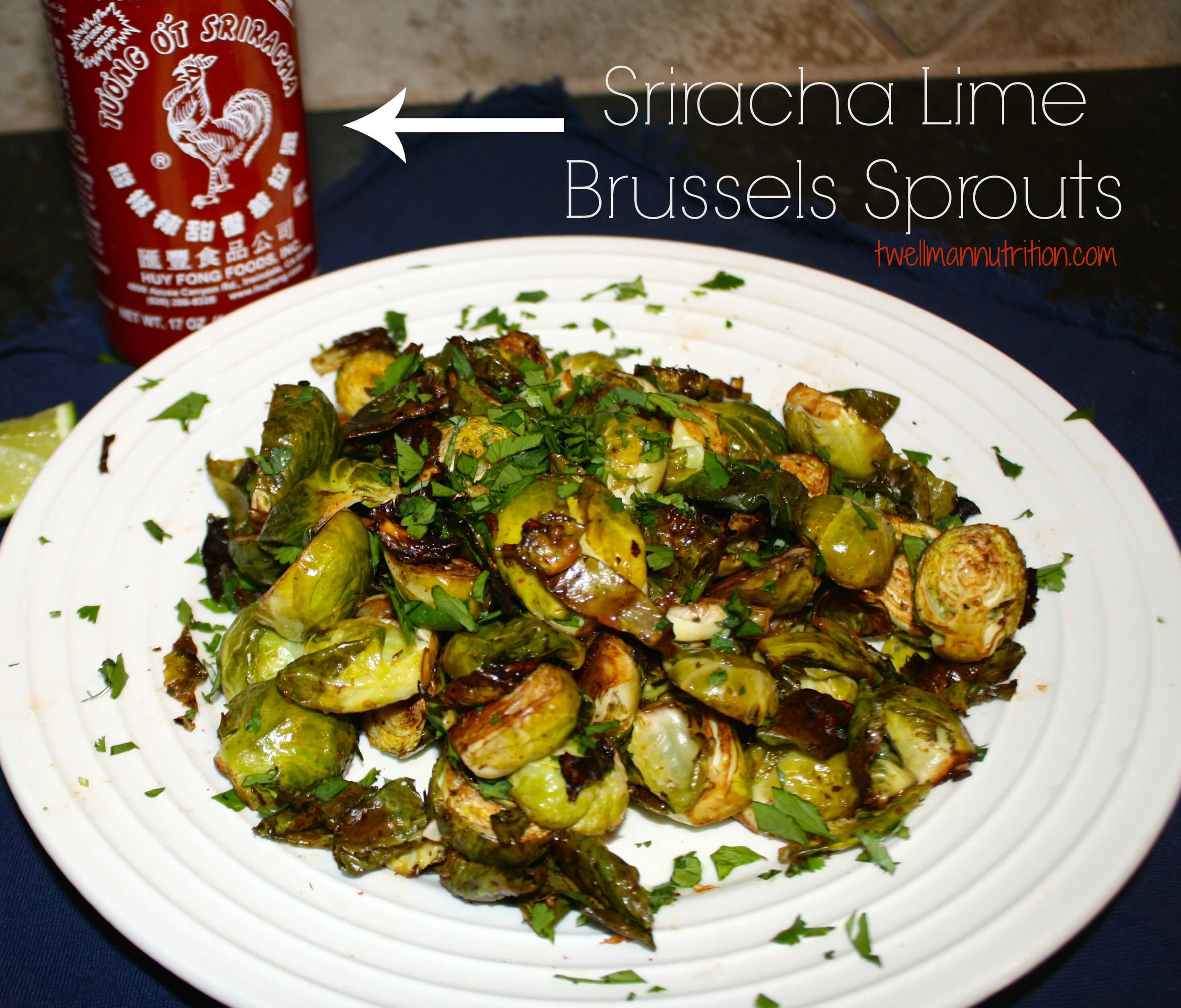 Sriracha Lime Brussels Sprouts