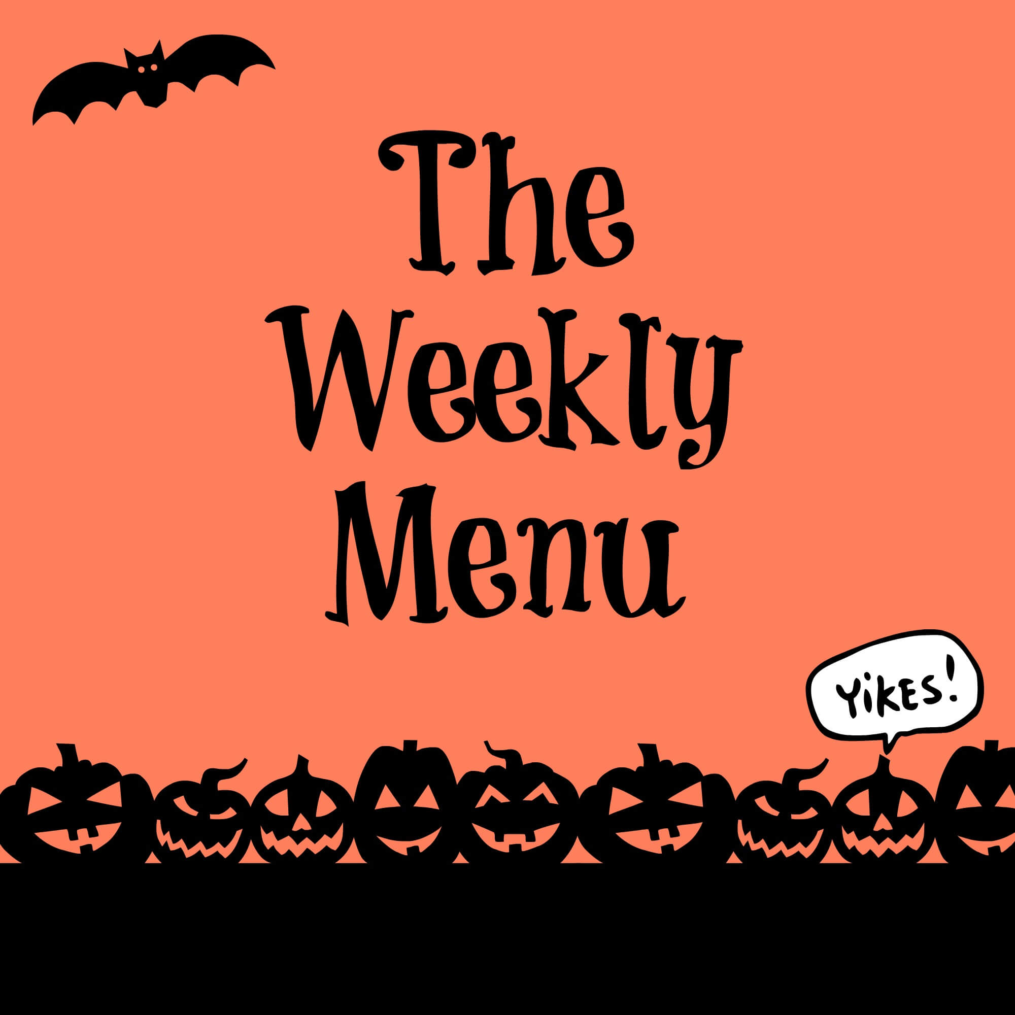 Weekly Menu Oct 12-18