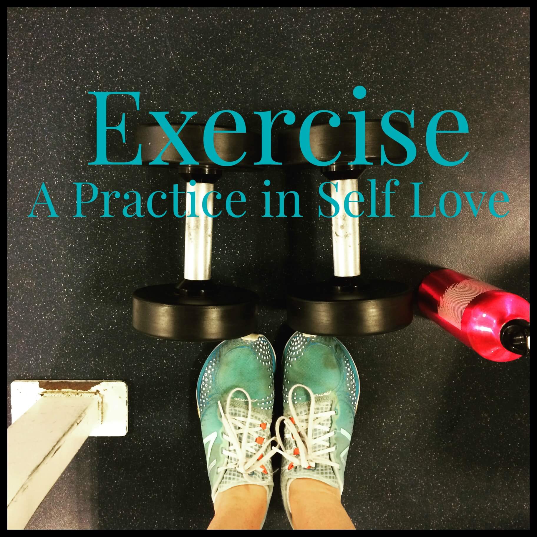 Exercise a practice in Self love