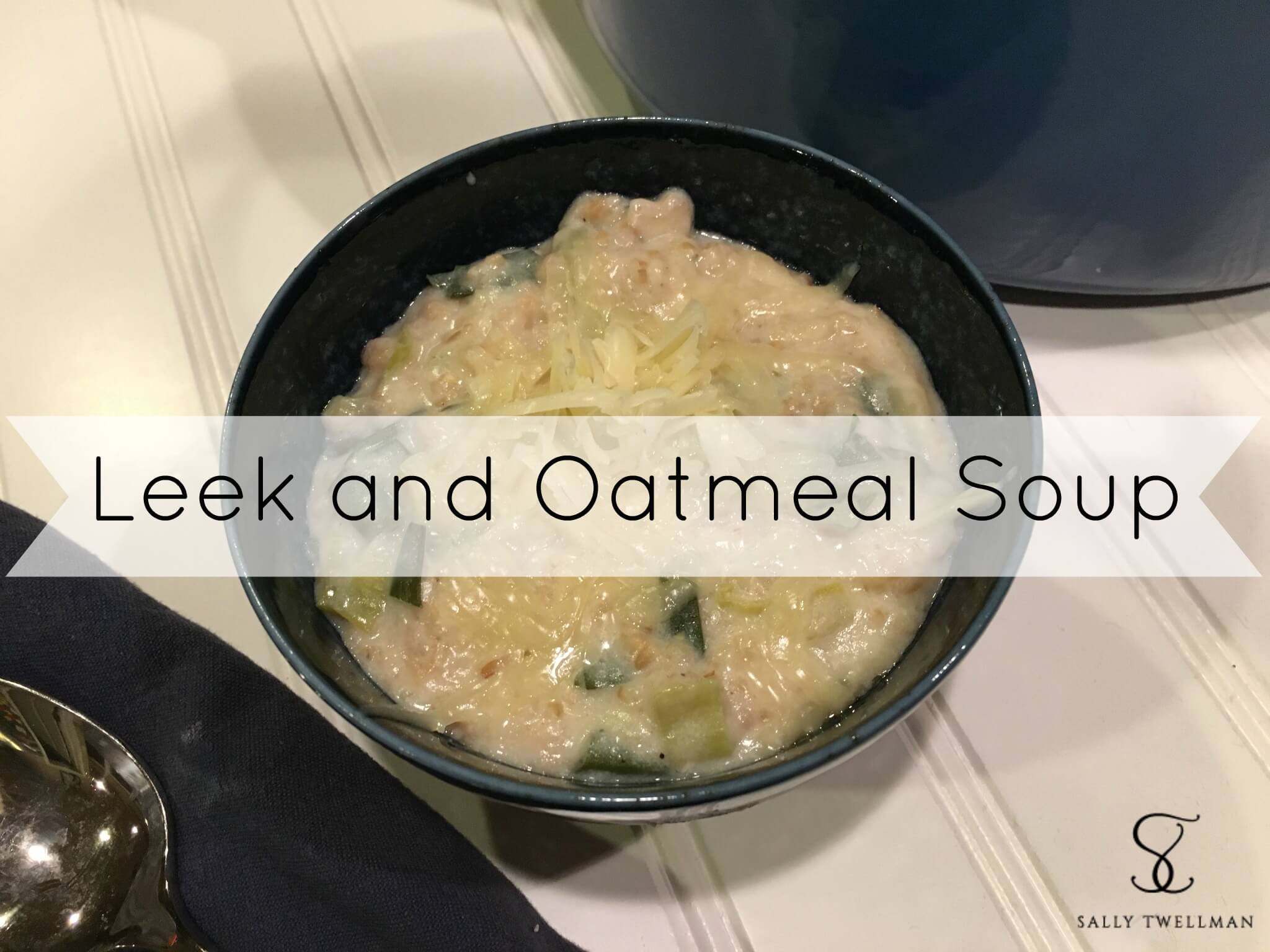 Leek and Oatmeal Soup