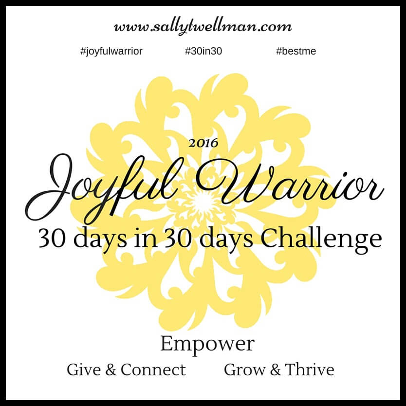 Joyful Warrior 30 day challenge 2016