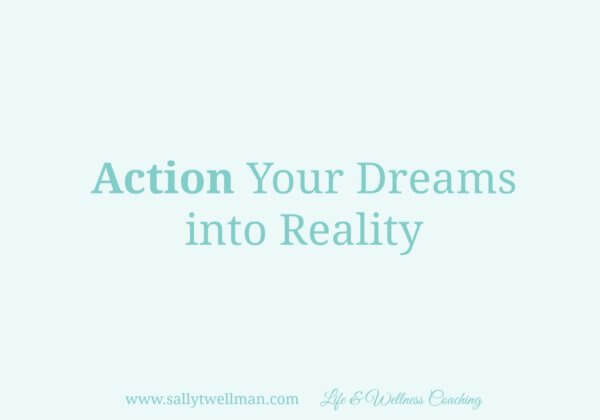 action-your-dreams-into-reality
