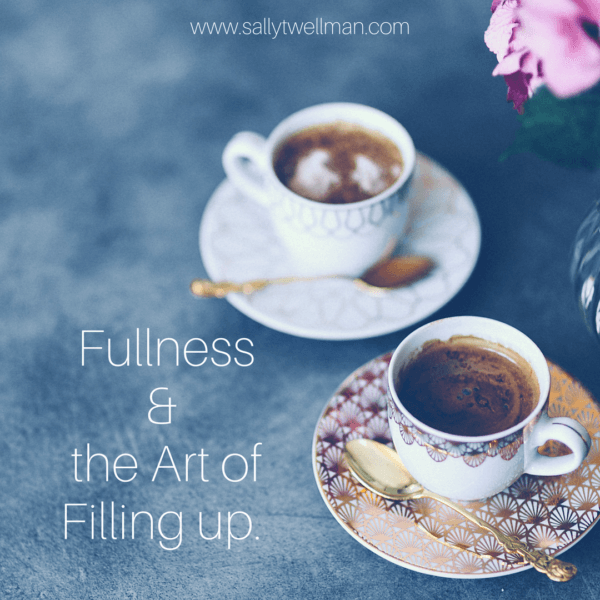 Fullness and the art of Filling up