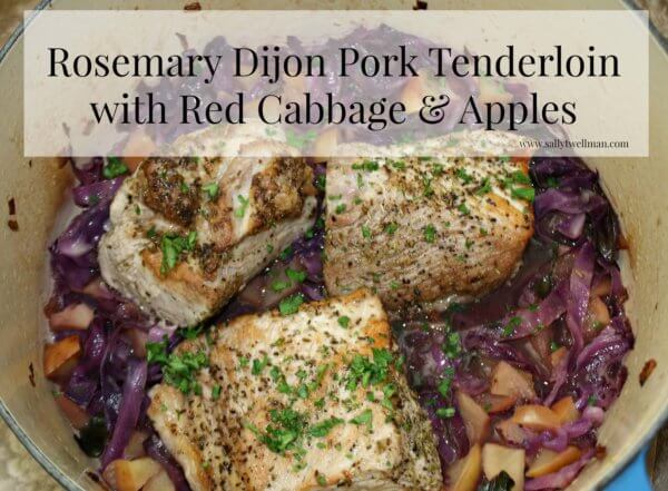 Rosemary Dijon Pork Tenderloin with Red Cabbage