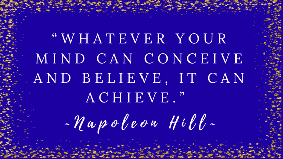 whatever your mind can conceive and believe, you can achieve. NH (1)