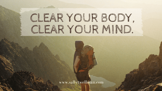 Clear your Body, Clear your Mind.