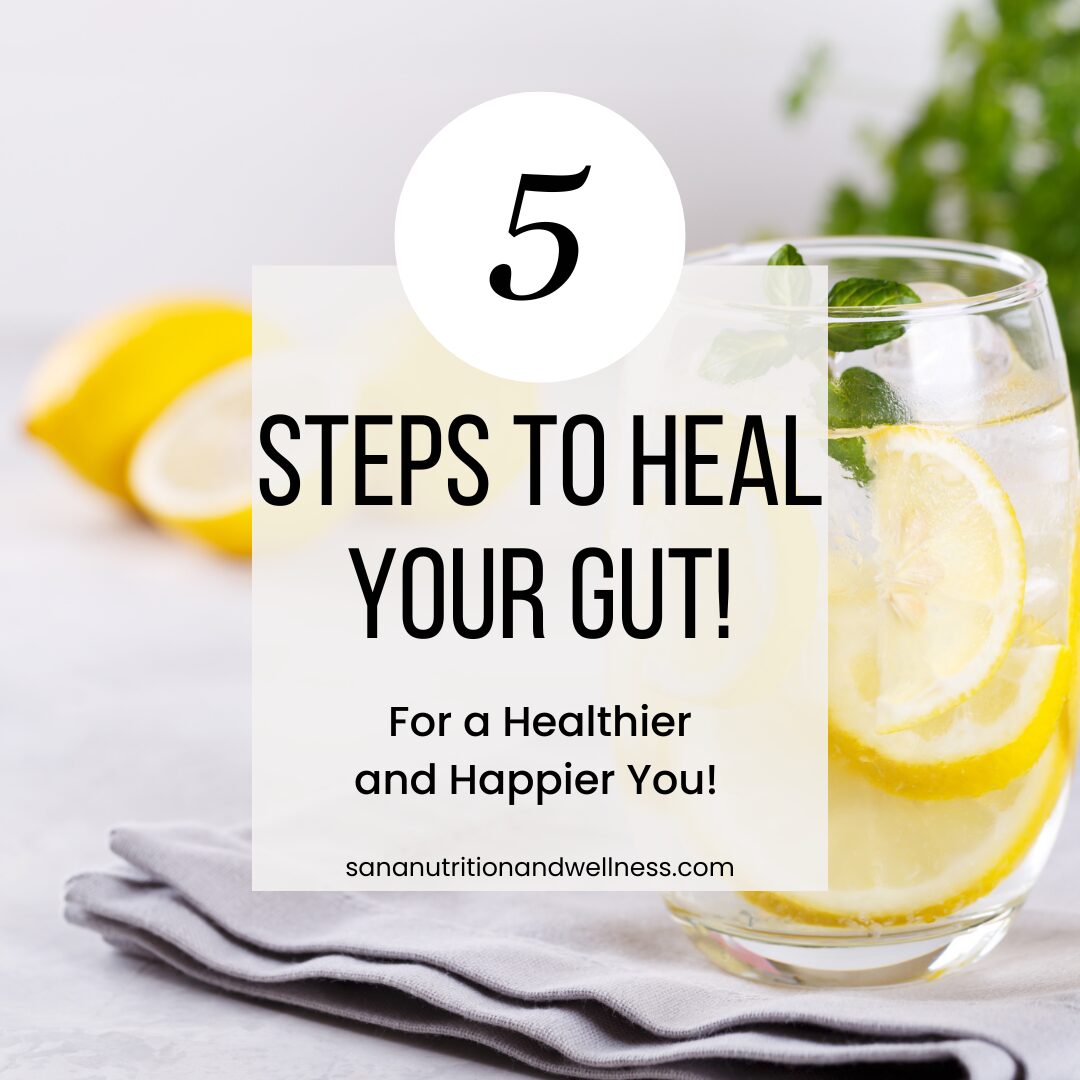 5 steps to heal your gut